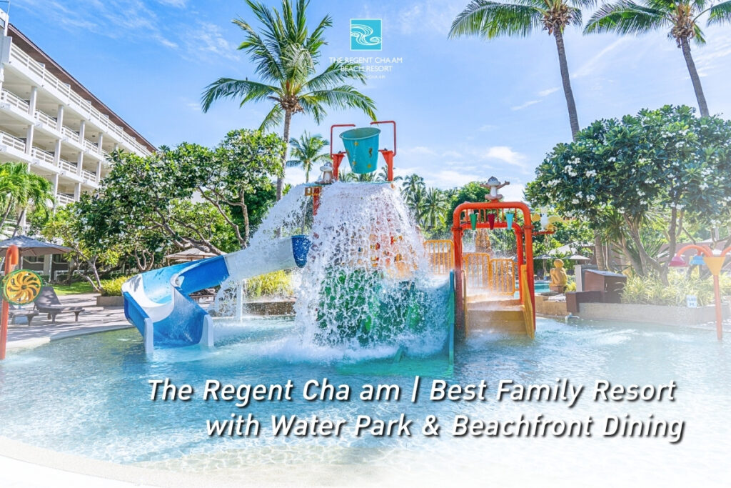 The Regent Cha am Water Park for kids